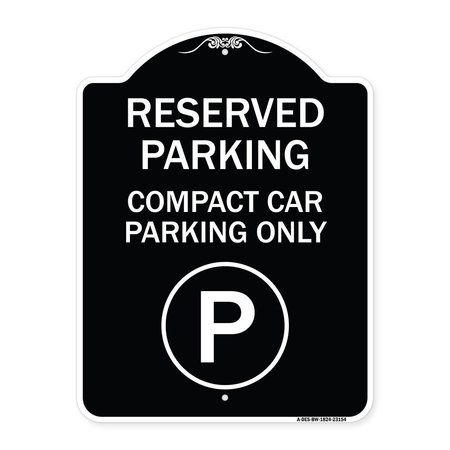 SIGNMISSION Reserved Parking Compact Car Parking Heavy-Gauge Aluminum Sign, 24" x 18", BW-1824-23154 A-DES-BW-1824-23154